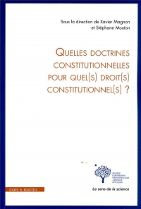 Quelles doctrines constitutionnelles aujourd'hui pour quels droits demain ?