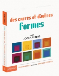 Des carrés et d'autres formes : avec Joseph Albers