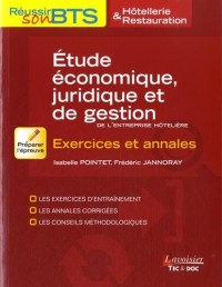 Etudes économiques, juridiques et de gestion de l'entreprise hôtelière : Exercices et annales