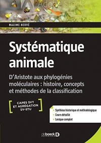 Systématique animale: D'Aristote aux phylogénies moléculaires : histoire, concepts et méthodes de la classification