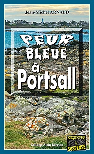 Peur bleue à Porstall: Chantelle, enquêtes occultes - Tome 11