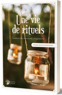 Une vie de Rituels: Honorer les moments importants