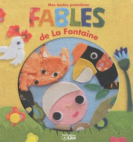 Les premières lectures : Mes toutes premières Fables de la Fontaine - Dès 3 ans