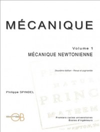 Mécanique tome 1 : mécanique newtonienne