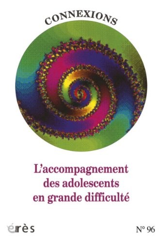 Connexions, N° 96 : Accompagnement des adolescents en grande difficulté