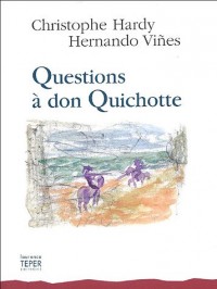 Questions à Don Quichotte