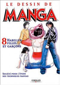 Le Dessin de Manga, tome 8 : Habiller filles et garçons