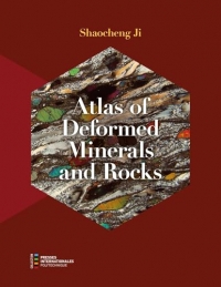 Atlas of Deformed Minerals and Rocks