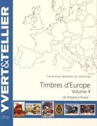 Catalogue de timbres-postes d'Europe : Volume 4, Pologne à Russie