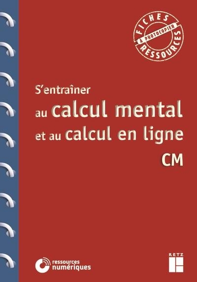 S'entrainer au calcul mental et au calcul en ligne CM + Téléchargement