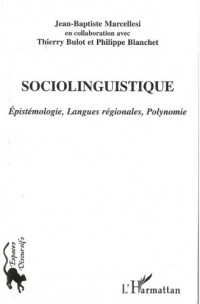 Sociolinguistique: épistémologie, langues régionales polynomie