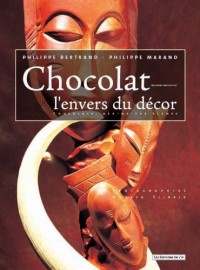 Chocolat, l'envers du décor