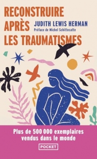 Reconstruire après les traumatismes - De la maltraitance domestique aux violences sociales