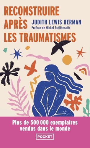Reconstruire après les traumatismes - De la maltraitance domestique aux violences sociales