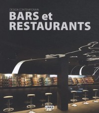 Design contemporain : bars et restaurants: Ouvrage français