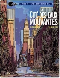 Valérian - tome 1 - La Cité des eaux mouvantes