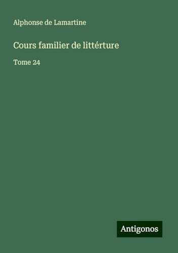 Cours familier de littérture: Tome 24 [9783388741154]