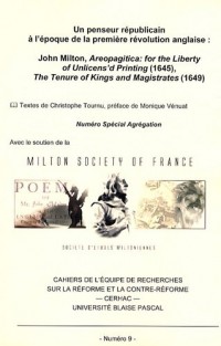 Un penseur républicain à l'époque de la première révolution anglaise: John Milton, Areopagitica : for the liberty of Unlicens'd Printing (1645), The Tenure of Kings and Magistrates (1649)