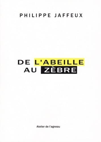 De l'abeille au zèbre