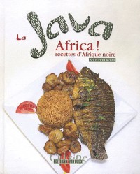 LA JAVA AFRICA, RECETTES D'AFRIQUE NOIRE