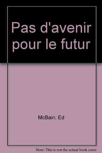 Pas d'avenir pour le futur