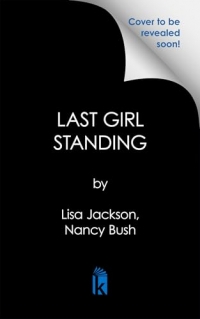 Last Girl Standing: A Novel of Suspense