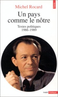 Un pays comme le nôtre. Textes politiques (1986-1989)