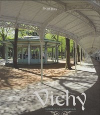 Vichy : Invitation à la promenade