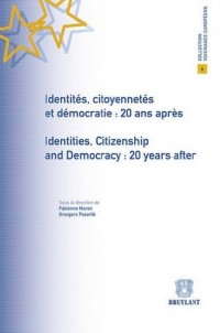 IDENTITS, CITOYENNETS ET DEMOCRATIE: 20 ans après