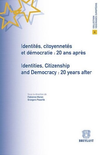 IDENTITS, CITOYENNETS ET DEMOCRATIE: 20 ans après