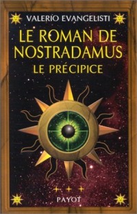 Le Roman de Nostradamus,tome 3 : Le Précipice