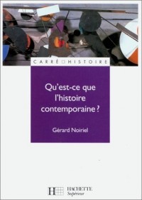 Qu'est-ce que l'histoire contemporaine ?