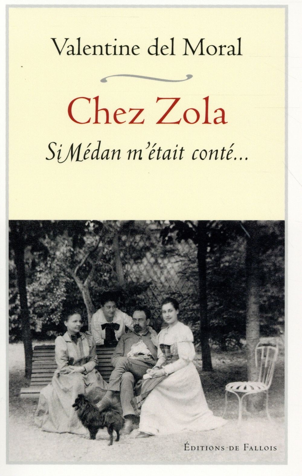 Chez Zola. Si Médan m'était conté