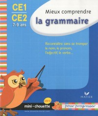 Mini chouette mieux comprendre la grammaire CE1/CE2 7-9 ans