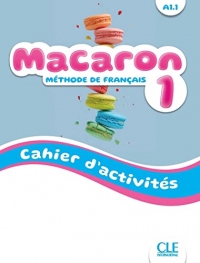 Macaron - Niveau A1.1 - Cahier d'activités
