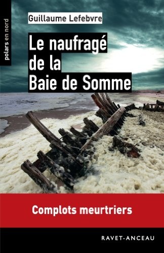 Le naufragé de la Baie de Somme