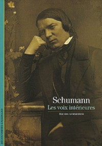 Schumann: Les voix intérieures