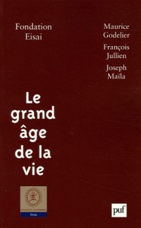 Le grand âge de la vie