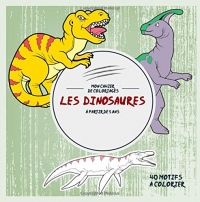 Les Dinosaures: Mon cahier de coloriages: 40 Motifs à colorier - à partir de 5 ans