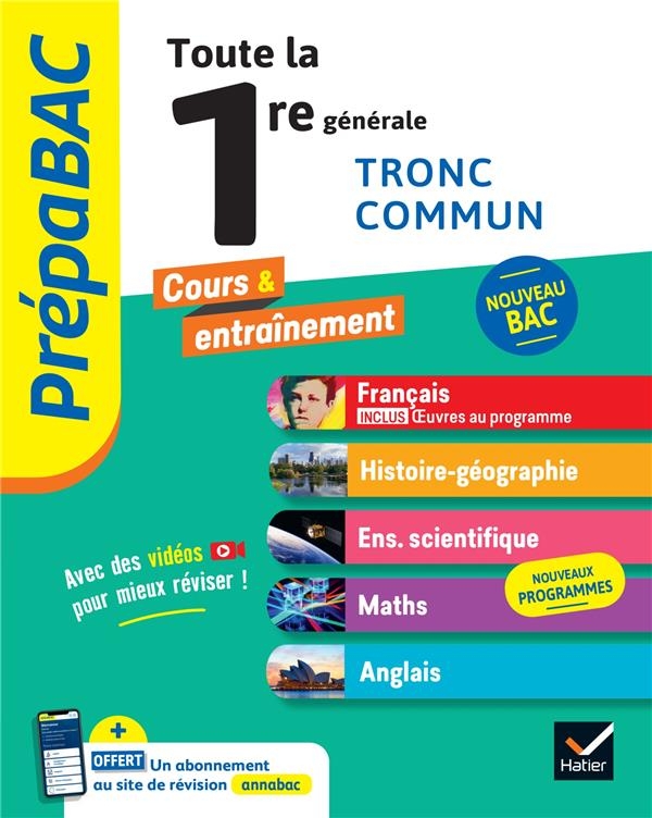 Prépabac Tout le tronc commun 1re générale - Bac 2024 (toutes les matières): Français, Histoire-Géographie, Enseignement scientifique & maths, Anglais