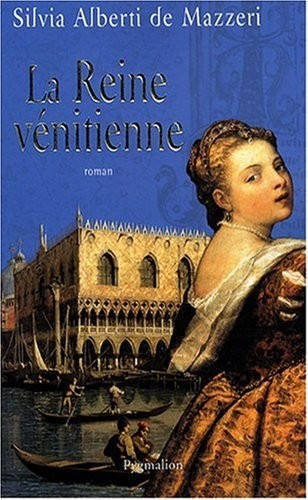 La Reine vénitienne