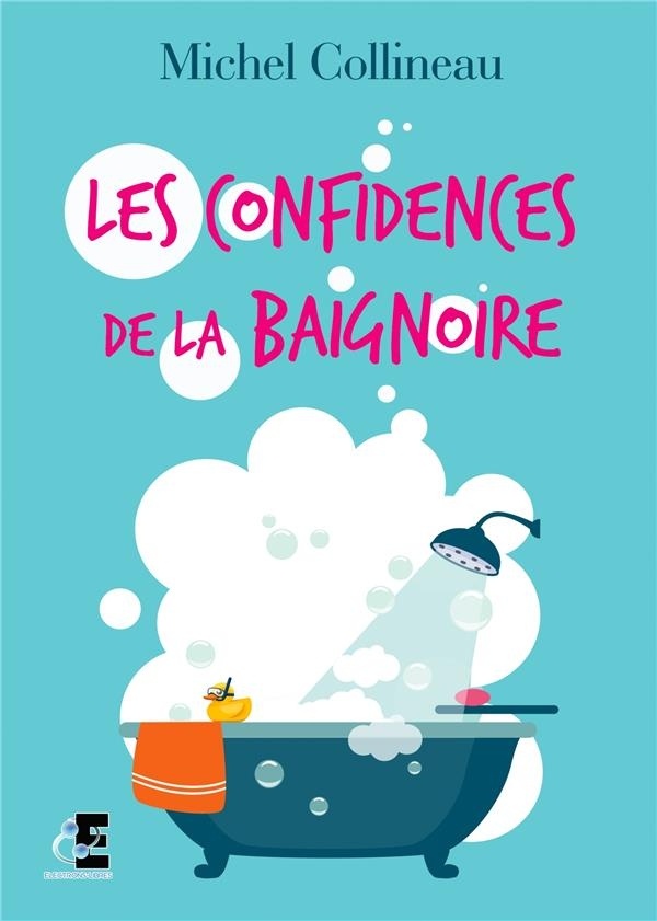 Les confidences de la baignoire