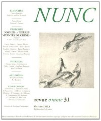Nunc, N° 31, Octobre 2013 : Pierres vivantes de Chine : une galerie de portraits conteporains