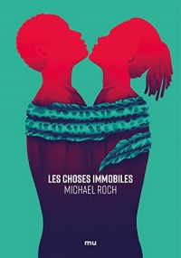 Les Choses immobiles (2023)