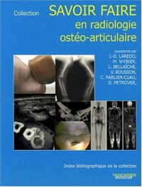 Savoir faire en radiologie ostéo-articulaire