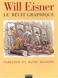 Le récit graphique : Narration et bande dessinée