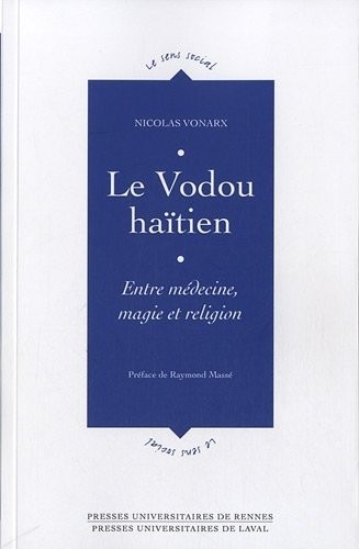 Le Vodou haïtien : Entre médecine, magie et religion