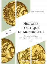 Histoire politique du monde grec - 3e éd.: Des temps homériques à l'intégration dans le monde romain