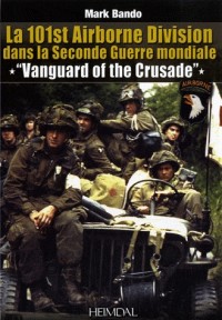 La 101st Airborne Division dans la Seconde Guerre mondiale, Vanguard of the Crusade