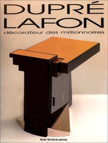 Paul Dupré-Lafon, décorateur des millionnaires